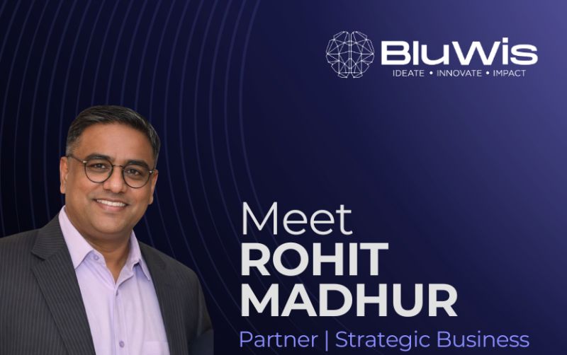 Welcoming Rohit Madhur to BluWis